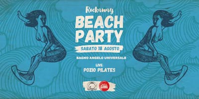 Last Rockaway Beach Party Bagno Universale ★ live Ponzio Pilates Last Rockaway Beach Party Bagno Universale ★ live Ponzio Pilates