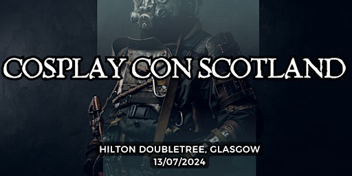 Imagem principal do evento Cosplay Con Scotland