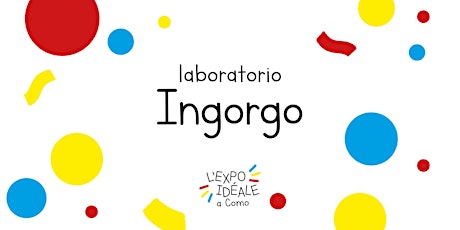 Laboratorio Ingorgo