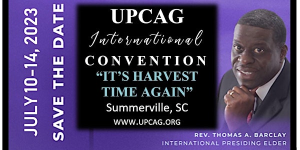 UPCAG 2023 Convention - "It's Harvest Time Again"