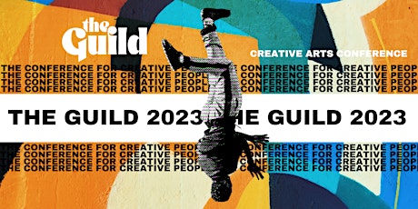 The Guild Conference 2023 [Creative Arts Conference]
