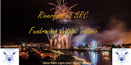 Riverfest at Shannon Rowing Club and 80's Disco  & Fundraiser