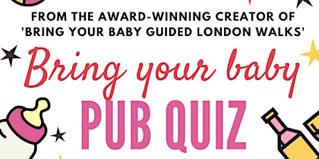 BRING YOUR BABY PUB QUIZ @ The White Hart, STOKE NEWINGTON (N16) nr DALSTON