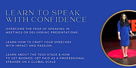 Speak with Impact & Confidence in the workplace on TEDx and Global Stages.