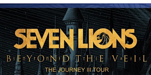 Hauptbild für Seven Lions Beyond the Veil - The Journey Ill Tour