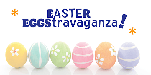 Primaire afbeelding van EASTER EGGSTRAVAGANZA