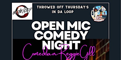 "Throwed off Thursdays" Comedy Night W/Reggie Gill