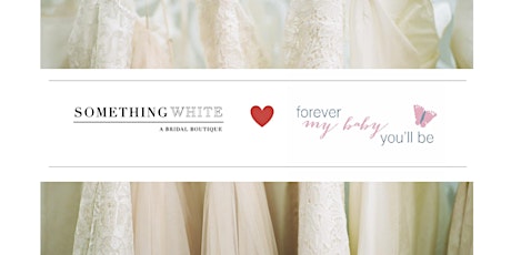 Something White {hearts} Forever My Baby You'll Be Gown Event primary image
