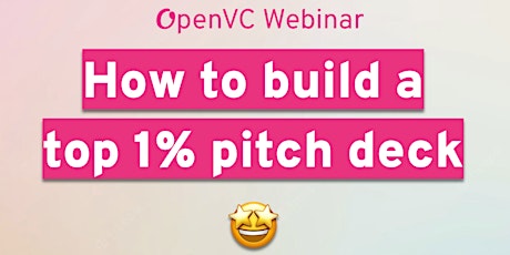 ⚡️ How to build a top 1% pitch deck
