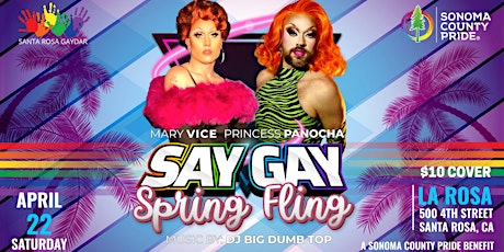 Santa Rosa GayDar - Say Gay Spring Fling - Dance & Drag Show