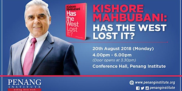KISHORE MAHBUBANI: Has the West Lost It?
