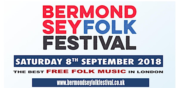 Bermondsey Folk Festival 2018 Main Stage: Martin Carthy-Lisa Knapp-Circulus
