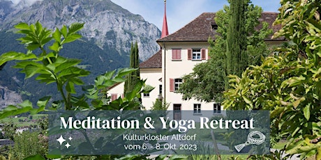 Meditations & Yoga Retreat in Altdorf UR