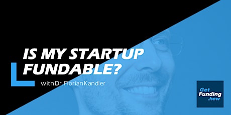Hauptbild für Is my startup fundable? Will investors care? (17.8.)
