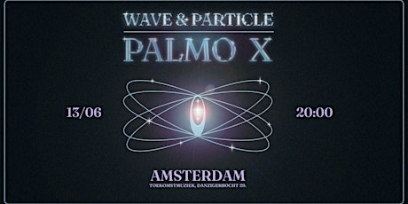 Wave & Particle, Palmo X in  Amsterdam | Charity concert for Ukraine