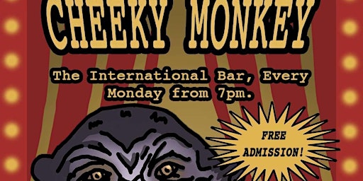Cheeky Monkey Comedy Club - Stand Up Comedy Open Mic primary image