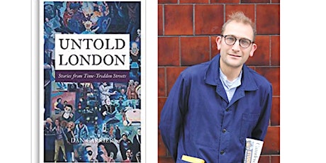 Imagen principal de Untold London: Stories from time-trodden streets - Dan Carrier (online)