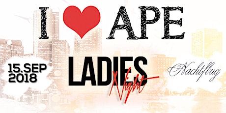 Hauptbild für I Love APE - Ladies Night