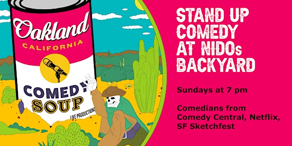 Stand-Up Comedy at Nido's Backyard In Jack London Sq.