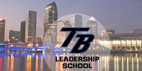 Tampa Bay Leadership School Oct 26-27, 2018 primary image