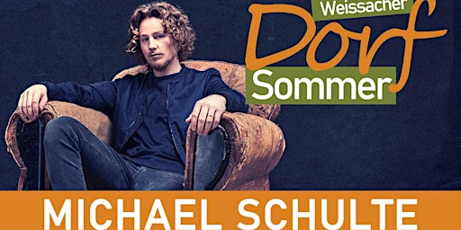 Hauptbild für Weissacher Dorf Sommer mit Michael Schulte