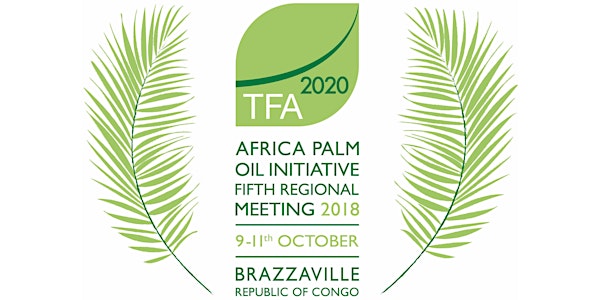  The Africa Palm Oil Initiative’s Fifth Regional Meeting  