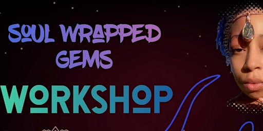 Soul Wrapped Gems Workshop primary image