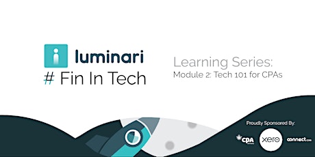 #FinInTech Learning Series - Module 2: Tech 101 For CPAs
