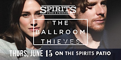 Ballroom Thieves Live @ Spirits