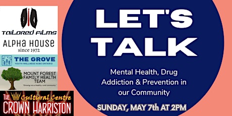LET'S TALK! Mental Health, Drug Addiction & Prevention in our Community primary image