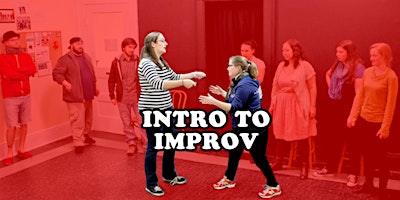 Primaire afbeelding van Intro to Improv: 4-week Comedy Course for Beginners