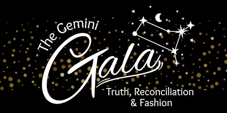 The Gemini Gala- Truth, Reconciliaton & Fashion
