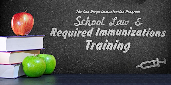 SDIP School Law and Required Immunizations Training Sep 2018