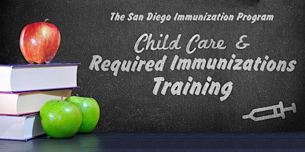 SDIP Child Care and Required Immunizations Training Sep 2018