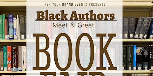 Primaire afbeelding van Black Author's Meet&Greet Book Fair