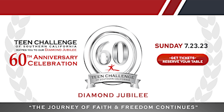 Teen Challenge of Southern California 60th Anniversary