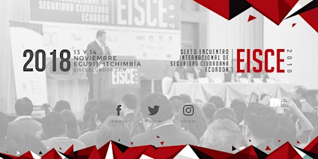 Imagen principal de EISCE 2018: Sexto Encuentro Internacional de Seguridad Ciudadana