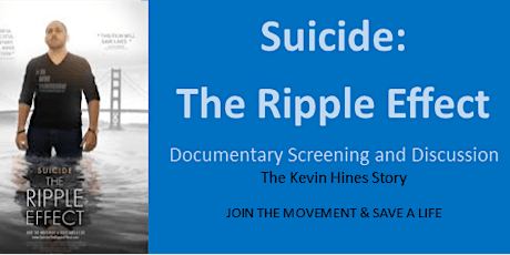 Suicide:  The Ripple Effect Documentary and Discussion primary image