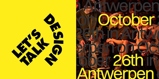 Let's Talk Design #27 —Antwerpen primary image