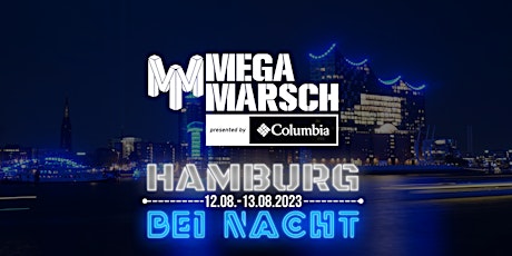 Megamarsch 50/12 Hamburg bei Nacht 2023