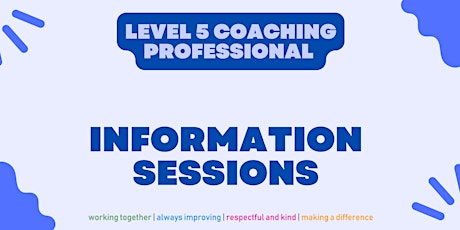 Level 5 Coaching Professional Information Session