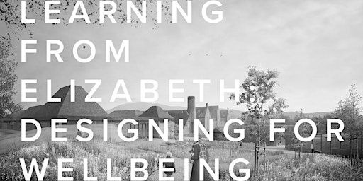 Learning from Elizabeth: Designing for wellbeing primary image