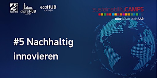 Hauptbild für „sustainabilityCAMPS“: #5 Nachhaltig innovieren