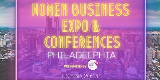 Imagen principal de Women Business Expo & Conferences in Philadelphia