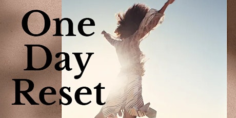 Imagem principal de One Day Reset: Enjoy a day that will nourish your mind, body, and spirit!