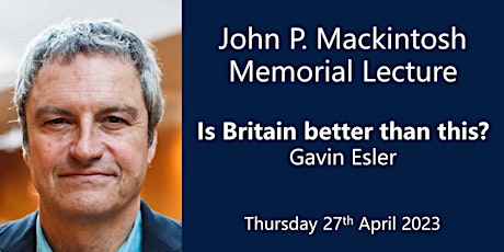 Image principale de John P. Mackintosh Memorial Lecture 2023 - Gavin Esler