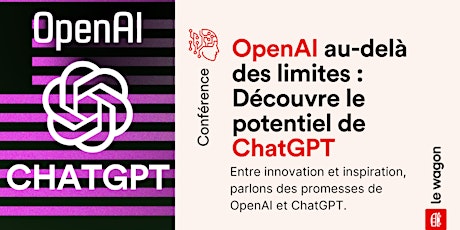 Hauptbild für "OpenAI au-delà des limites : Découvre le potentiel de ChatGPT"
