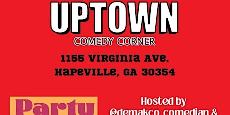 Comedy on Virginia Ave at Uptown Comedy Corner.. Saturday Nights