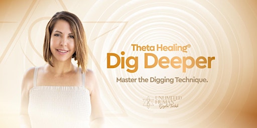 Imagem principal do evento Theta Healing® Dig Deeper (June  8th - 9th)