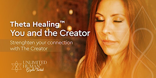 Imagem principal do evento Theta Healing You and the Creator (July  20th -21st)